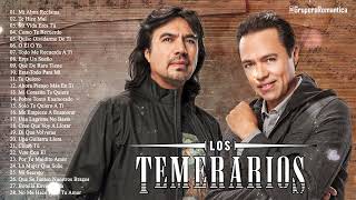 LOS TEMERARIOS EXITOS SUS MEJORES CANCIONES  LO MEJOR DE LOS TEMERARIOS ROMANTICAS DEL AYER [upl. by Aliban]