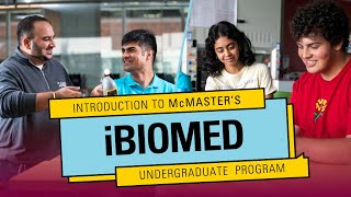 Introduction to McMaster’s iBioMed Undergraduate Program [upl. by Acinnad]