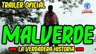 quotquotMalverde la verdadera historiaquotquot trailer oficial [upl. by Dareece]