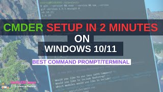 Cmder Install Setup in 2 minutes on Windows 1011  BEST COMMAND PROMPT SETUP IN WINDOWS [upl. by Danella]