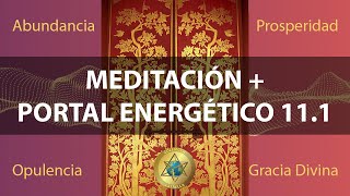 Meditación Portales Energéticos 111 22 y 222 [upl. by Arah917]