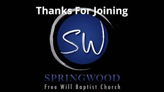 Springwood Freewill Baptist Church [upl. by Nwahsed]