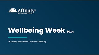 Wellbeing Week Career Wellbeing A Plan to Reach the Pinnacle [upl. by Quiteris529]