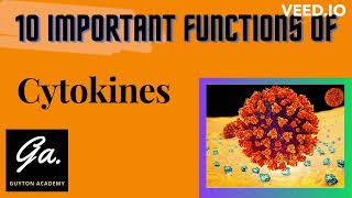 10 FUNCTIONS OF cytokines Guyton Academy [upl. by Hluchy]