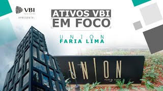 Ativos VBI em Foco  Union Faria Lima [upl. by Gewirtz]