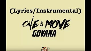 GOVANA  ONE AND MOVE LYRICS [upl. by Luamaj]