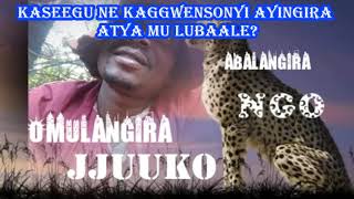 KASEEGU NE KAGGWENSONYI AYINGIRA ATYA MU LUBAALE  Omulangira Jjuuko Munabuddu [upl. by Berkeley631]