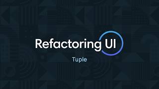 Refactoring UI Tuple [upl. by Ruon75]