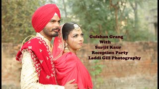 Gulshan Grang Weds Surjit Kaur Reception Party Laddi gill Photography [upl. by Billie]