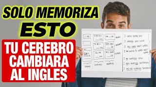 SOLO MEMORIZA ESTO TU CEREBRO CAMBIARA AL INGLES [upl. by Zampino]