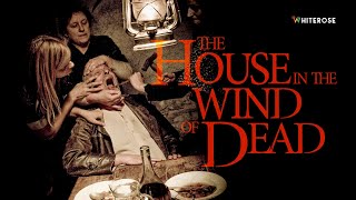 THE HOUSE IN THE WIND OF DEAD  Film Completo  Full Movie HD  Sub Eng [upl. by Ahsemo]