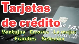 ¿Cómo eligir la MEJOR Tarjeta de crédito para TUS necesidades 😀 [upl. by Adnuahsor]