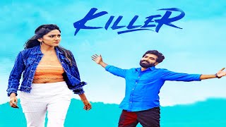 Tamil New Full Movies 2022  Killer Full Movie  Tamil New Romantic Movies  Tamil Action Movies [upl. by Suiremed]