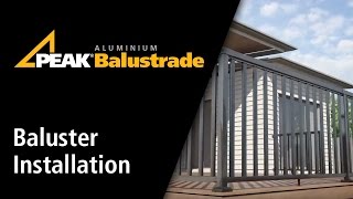 Peak Aluminium Balustrade Baluster Installation [upl. by Clayton]