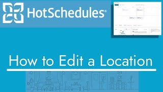 HotSchedules  How to Edit a Location  TopBizGuides [upl. by Waine]