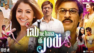 Rab Ne Bana Di Jodi Full Movie  Shah Rukh Khan  Anushka Sharma  Vinay Pathak  Review amp Fact [upl. by Neelat]