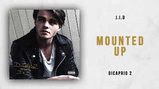 JID  Mounted Up DiCaprio 2 [upl. by Dierolf322]