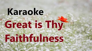 Great is Thy Faithfulness  Karaoke Key of C [upl. by Aivilys]