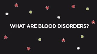 What are blood disorders  AN Guide [upl. by Downall612]