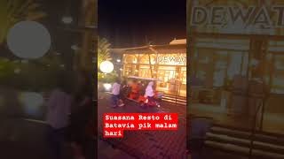 Suasana resto di Batavia pik malam hari bataviapik malamminggu night shorts youtubeshort [upl. by Guthrie]