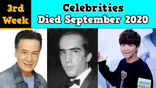 Celebrities Who DIED 3rd Week of September 2020 [upl. by Eart]