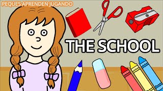 Inglés para niños Vocabulario The school vocabulary La escuela Video de Peques Aprenden Jugando [upl. by Aitnwahs]