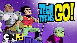 Cest du sérieux  Chansons Teen Titans Go   Cartoon Network [upl. by Ennirak]