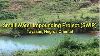 Small Water Impounding Project SWIP in Tayasan Negros Oriental [upl. by Yrod]