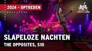 The Opposites S10  Slapeloze Nachten  Vrienden van Amstel LIVE 2024 [upl. by Zurciram]