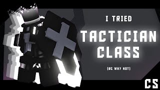 I Tried Out The TACTICIAN CLASS  CRITICAL STRIKE v594 [upl. by Clarhe]