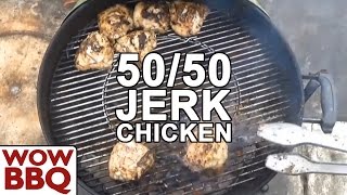 Jerk Chicken Thighs  Weber 5050 Method [upl. by Barger]