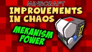 Improvements in Chaos  12  Mekanism Power [upl. by Nevada657]