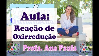 Reação de Oxirredução  Química ENEM  QuimicAna  Professora Ana Paula [upl. by Buine370]