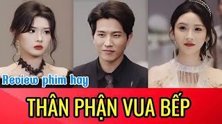 Thân Phận Vua Bếp  Full HD [upl. by Settle475]