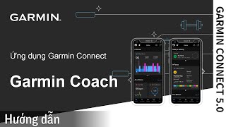 Hướng dẫn  Ứng dụng Garmin Connect Garmin Coach [upl. by Retxed]