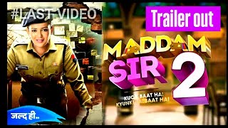 madam sir season 2 ka trailer out kab aa rha hai madam sir 2 ❤️madamsir madamsirseason2 serial [upl. by Laris355]