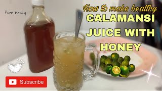 HEALTH BENEFITS OF CALAMANSI JUICE AND HONEY [upl. by Ailin181]