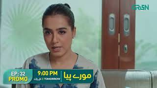 Mooray Piya  Episode 32 Promo Mansha Pasha Syed Jibran Saheefa Jabbari Tomorrow 9PM Green TV [upl. by Sherfield]