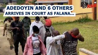 TIMOTHY ADEGOKE RAHMAN ADEDOYIN AND 6 OTHER SUSPECTS ARRIVED IN COURT AS FEMI FALANA AWAITS THEM [upl. by Attah]