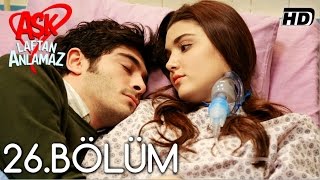 Aşk Laftan Anlamaz 26Bölüm ᴴᴰ [upl. by Ceciley]