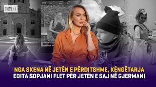 🔴Nga skena në jetën e përditshme këngëtarja Edita Sopjani flet për jetën e saj në Gjermani  MOMENT [upl. by Buzz]