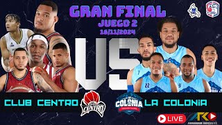 LA COLONIA VS CLUB CENTRO FINAL JUEGO 2  16 NOVIEMBRE 2024 TBSAZUA2024 [upl. by Alexandre759]