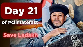 Day 21st of climatefast  Sonam Wangchuk [upl. by Leontyne]