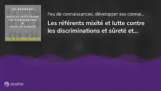 Les référents mixité et lutte contre les discriminations et sûreté et sécurité [upl. by Oap]