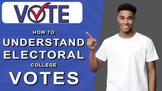 How to understand electoral college votes 2024 [upl. by Reteip]