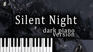 Silent Night Dark Piano Version  Dark Christmas Music [upl. by Laven]