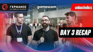 Recap of Day 3 by Unboxholics  Gamescom 2024  GERMANOS [upl. by Milman236]