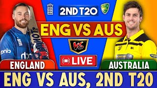 Live Match Aus vs Eng 2nd T20 Match  England vs Australia Today Live Cricket Match  ausvseng T20 [upl. by Aicirtam988]