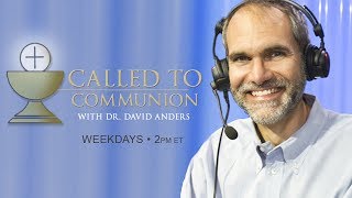 Called To Communion  Dr David Anders  6717 [upl. by Normak85]