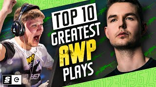 Top 10 Best AWP Plays in CSGO History [upl. by Ynatsed795]